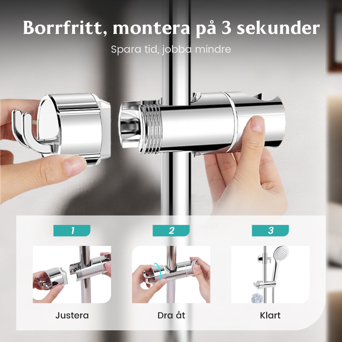 Ingen boring nødvendig · Fest og bruk · Nytt valg for dusjtilbehør